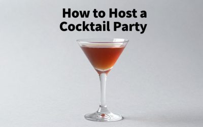 How to Host a Cocktail Party: Complete Guide